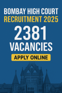 Bombay High Court Recruitment 2381 vacancies