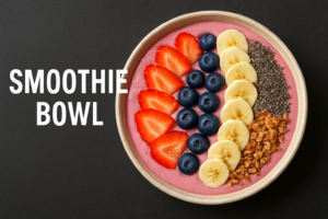 Smoothie Bowl