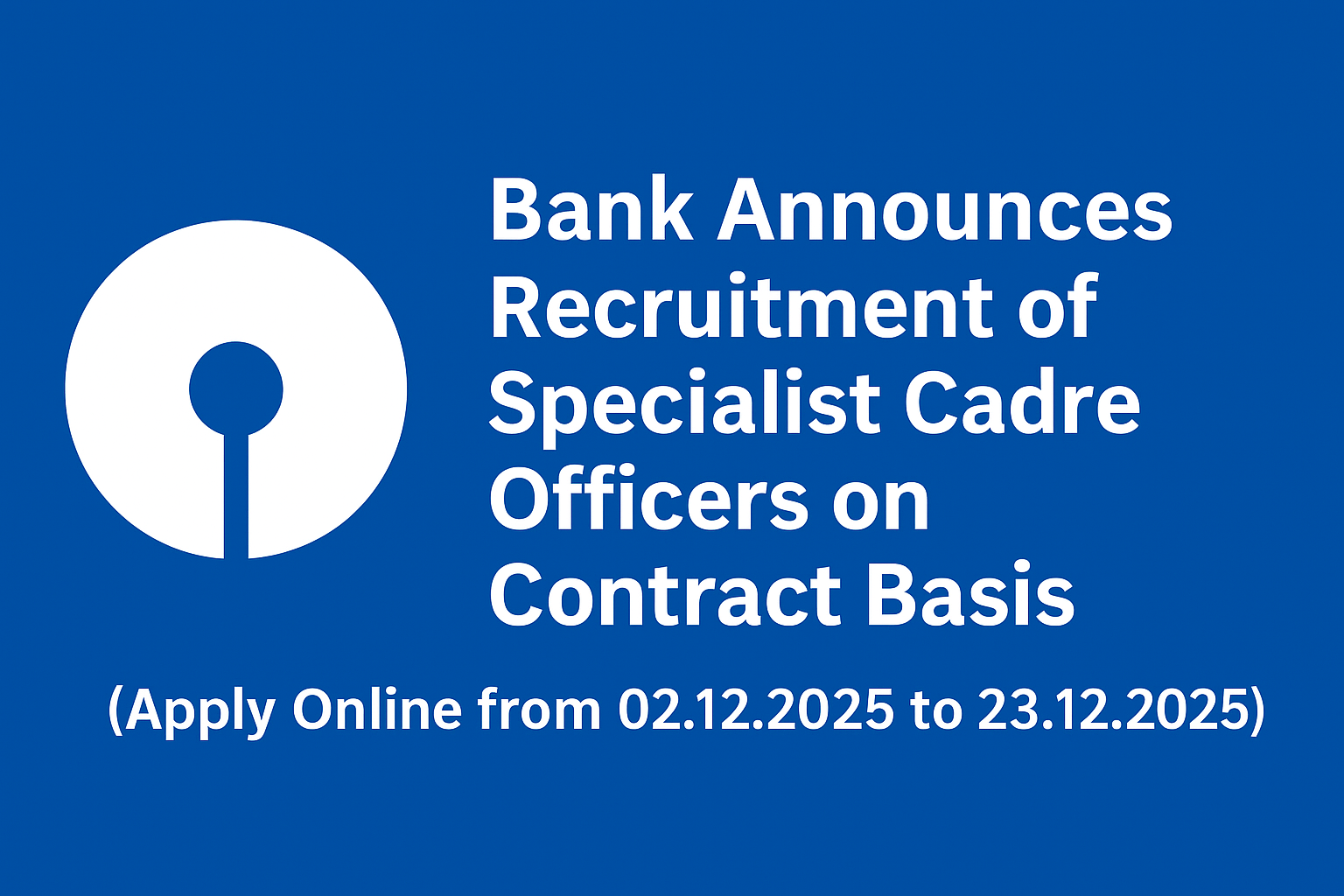 Bank Announces recruitment of specialist cadre officers on contract basis