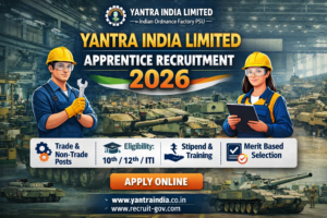 Yantra India Limited Apprentice Recruitment 2026 banner showing trade and non-trade apprentice posts, eligibility 10th/12th/ITI, stipend details, merit-based selection, and apply online information.