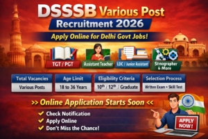 DSSSB Various Post Recruitment 2026 banner showing Delhi Government job notification with TGT, PGT, Assistant Teacher, LDC and Stenographer vacancies apply online.